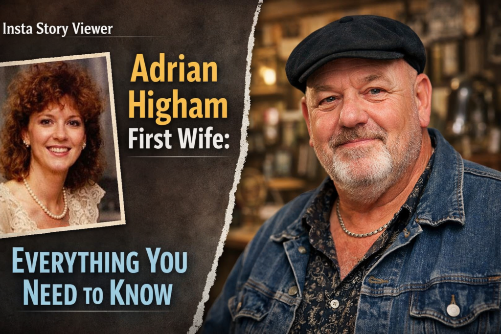 Adrian Higham first wife